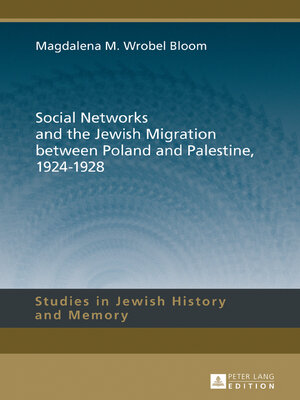 cover image of Social Networks and the Jewish Migration between Poland and Palestine, 19241928